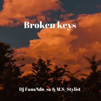 Broken keys by Dj FanaNdø_sa