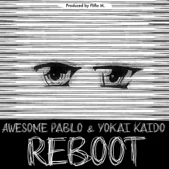 Reboot (produced by Fliflo M.) by Yokai Kaido