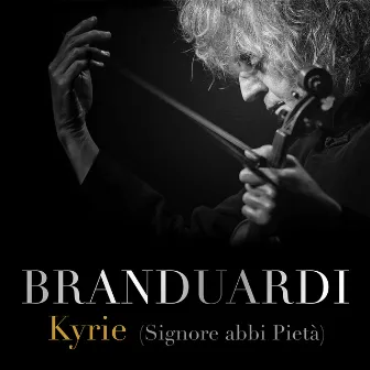 Kyrie (Signore abbi Pietà) by Angelo Branduardi