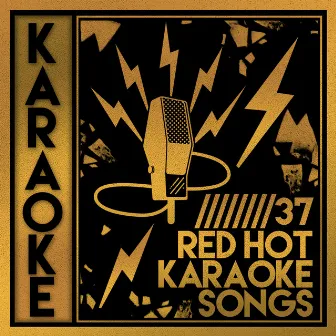 37 Red Hot Karaoke Songs by Instrumental Pop Hits