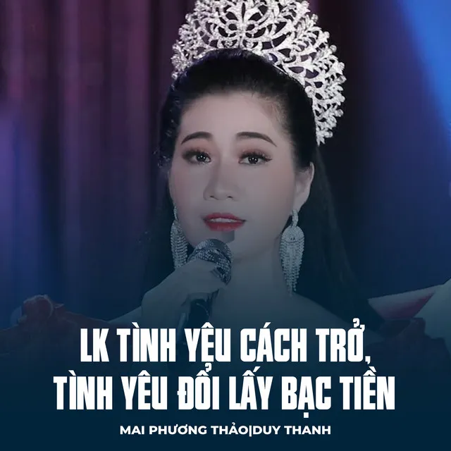 LK Tình Yêu Cách Trở, Tình Yêu Đổi Lấy Bạc Tiền