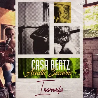 Casa Beatz Acústic Sessions: Ina Arruda by Casa Beatz