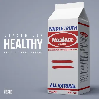 Healthy by Loaded Lux