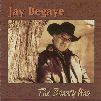 The Beauty Way by Jay Begaye