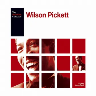 The Definitive Wilson Pickett by Wilson Pickett