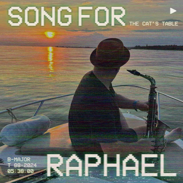 Song for Raphael