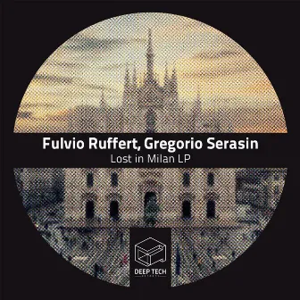 Lost In Milan LP by Gregorio Serasin