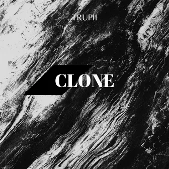 Clone by Trupii