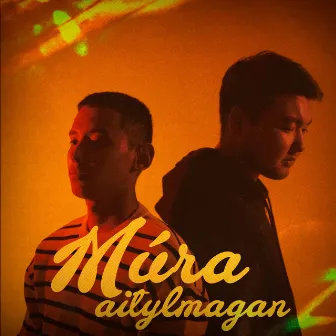 AITYLMAGAN by Mūra