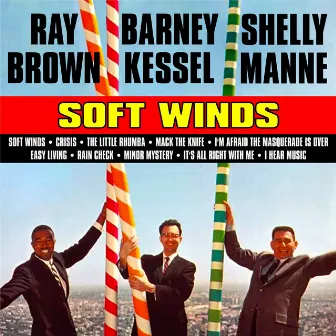 Soft Winds by Ray Brown