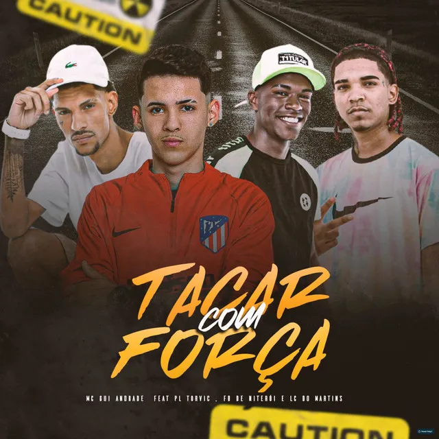 Tacar Com Força (feat. DJ Fb de Niterói, PL Torvic & DJ Dollynho Da Lapa)