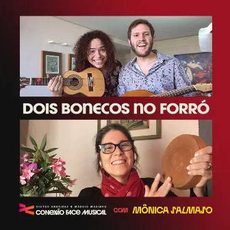 Dois Bonecos no Forró by Márcio Marinho