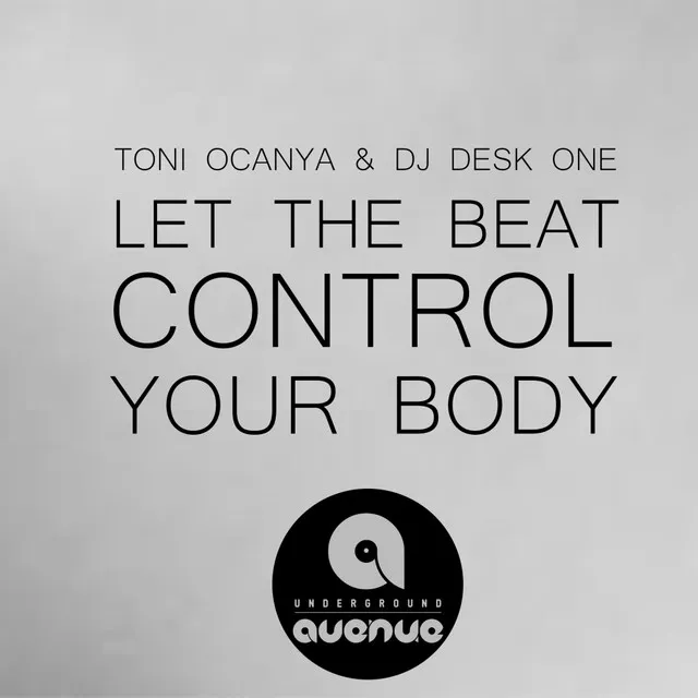 Let The Beat Control Your Body