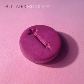 Mi Droga by Putilatex