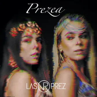 Prezea by Las Prez