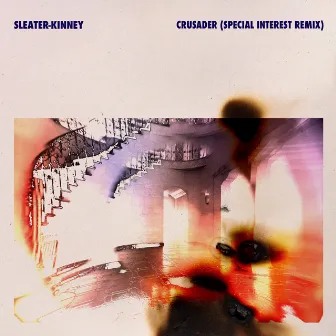 Crusader (Special Interest Remix) by Sleater-Kinney