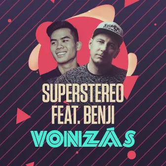 Vonzás (feat. Benji) by SuperStereo