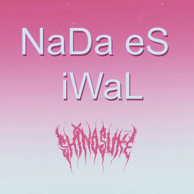 NaDa eS iWaL