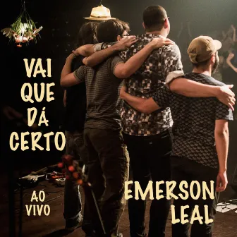 Vai Que Dá Certo - ao Vivo by Emerson Leal