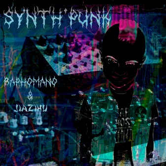 SYNTH'PUNK by Jiazihu