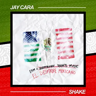 SHAKE by Jay Cara