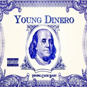 Young Cash Baby by Young Dinero