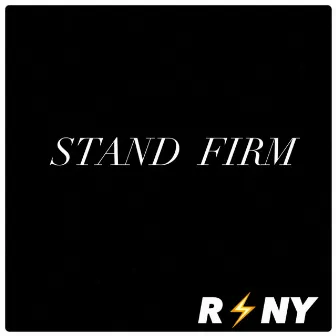 Stand Firm by RSNY