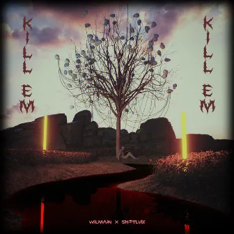 Kill`em by Wilmain