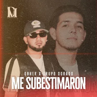 Me subestimaron by Obher