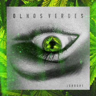 Olhos Verdes by Isadore