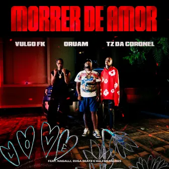 Morrer De Amor by Oruam