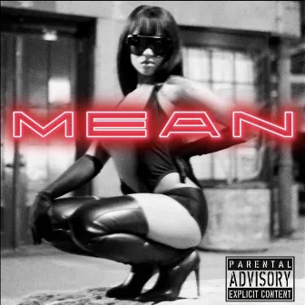 MEAN by Mkae Ultra