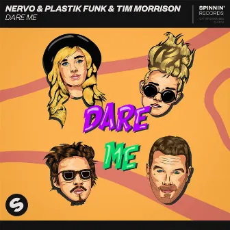 Dare Me by NERVO