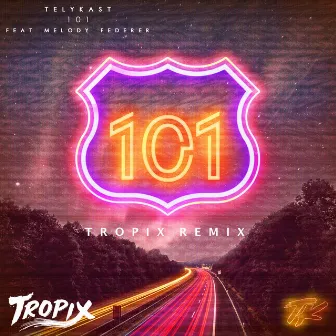 101 (Tropix Remix) by Tropix