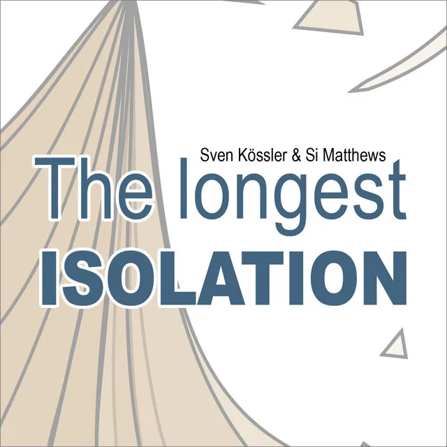 The longest​​​​​.​​​​​​​.​​​​​. ISOLATION