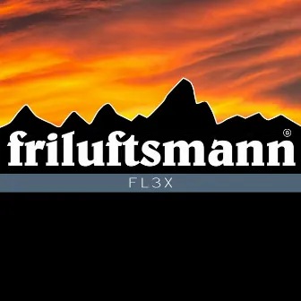 Friluftsmann by FL3X