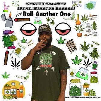 Roll Another One by Street Smartz