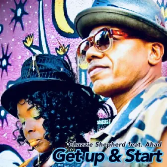 Get up & Start by Chazzie