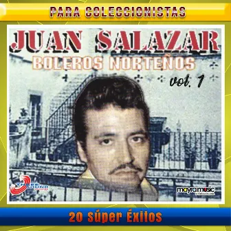 20 Súper Éxitos, Volumen 1 by Juan Salazar