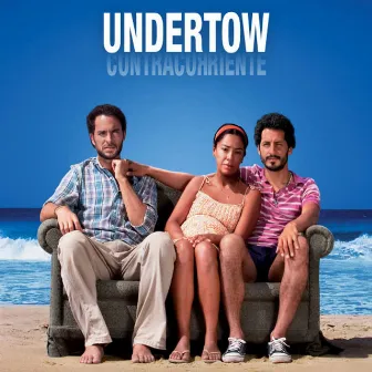 Contracorriente (Undertow) [Original Soundtrack from the Motion Picture] by Selma Mutal