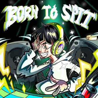 Born to Spit by Dorico