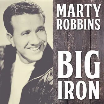 Big Iron by Marty Robbins & Orchestra