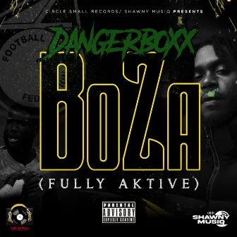 BoZa (Fully Aktive) by DangerBoxx