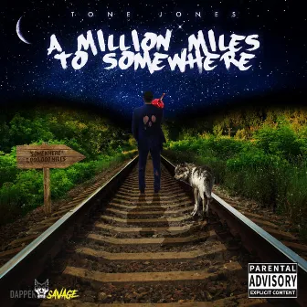 A Million Miles to Somewhere by Tone Jones