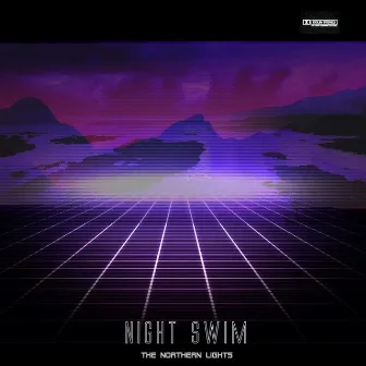 Night Swim by The Northern Lights