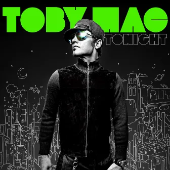 Tonight by TobyMac