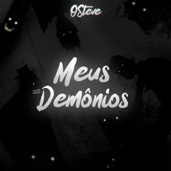 Meus Demônios by OSteve