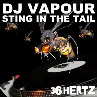 Sting In The Tail / The Break by DJ Vapour