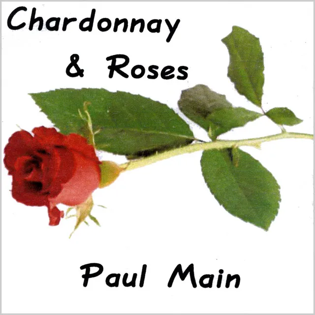 Chardonnay & Roses