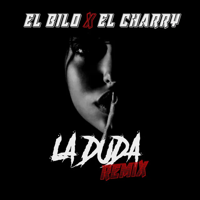 La Duda - remix